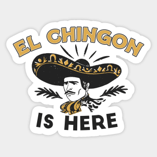 Vintage El Chingon Is Here // Funny Sombrero Chingon Sticker